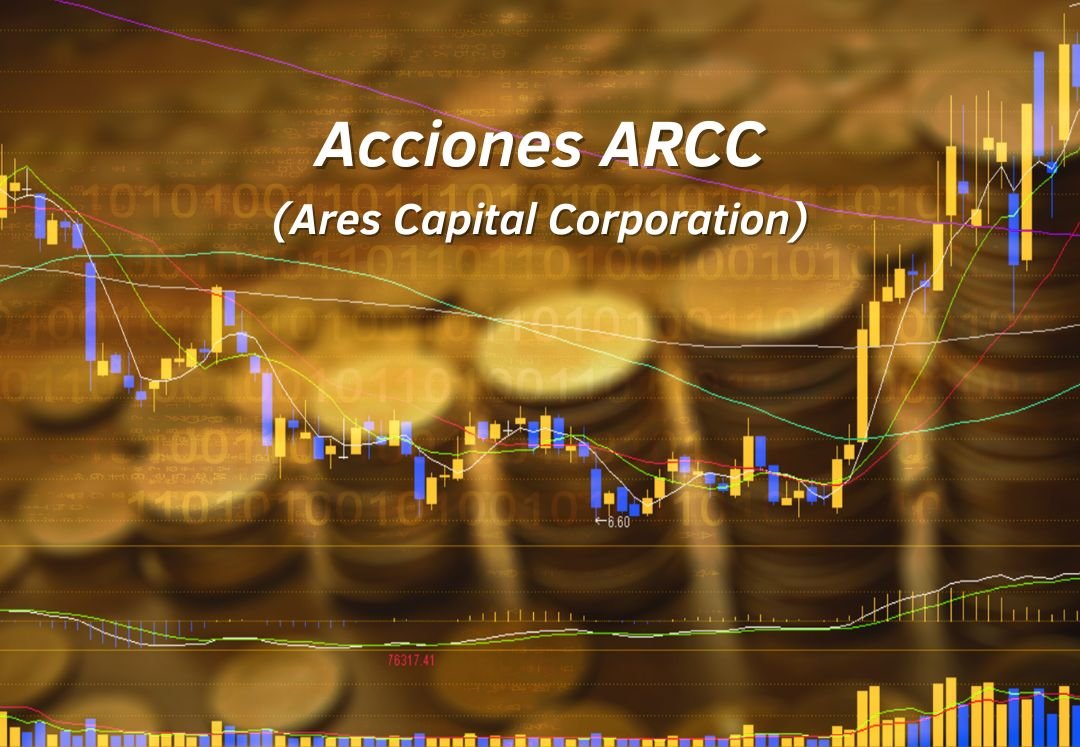 Acciones ARCC. Análisis - Emprendedorpro